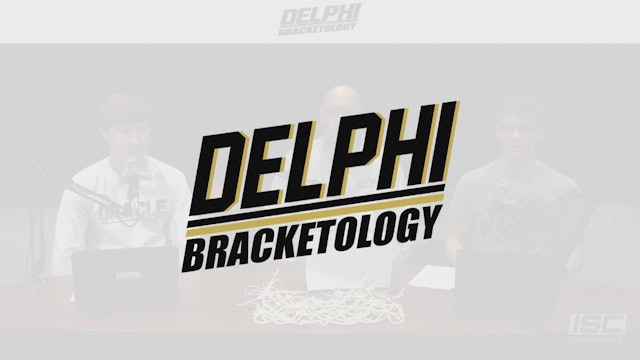 2023 Delphi Bracketology "The Bracket Report" S3:E4
