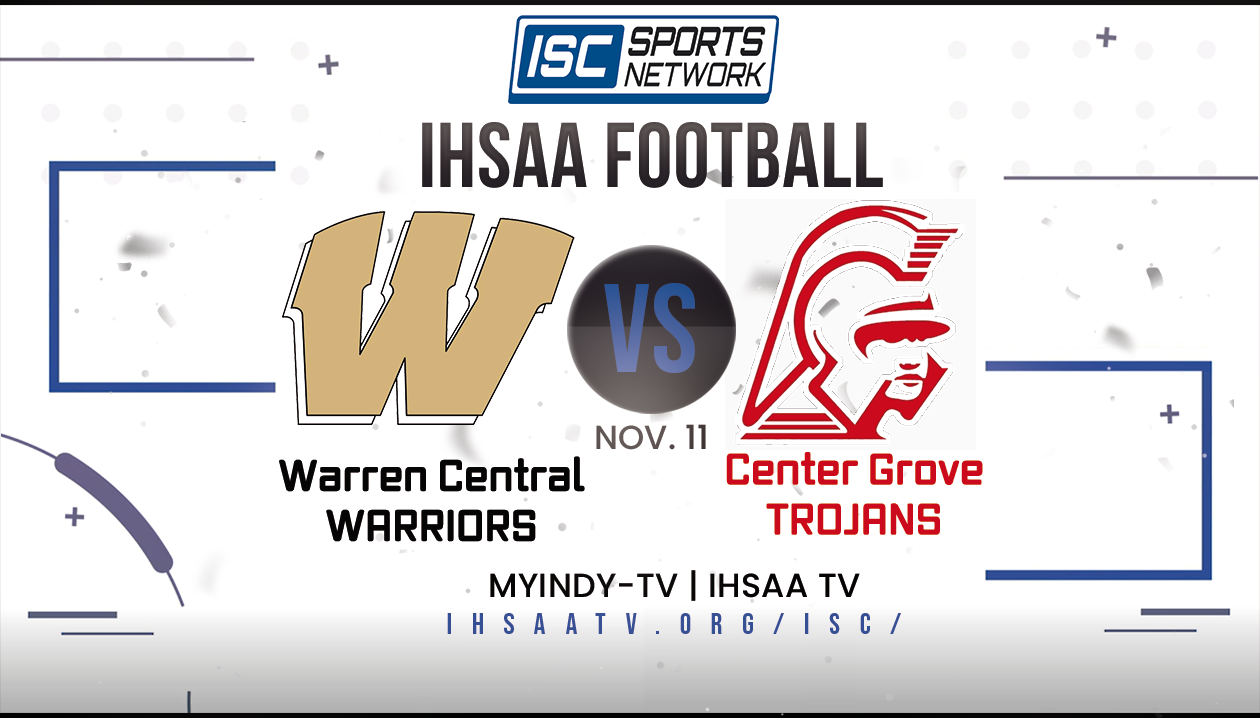 2022 IHSAA FB Warren Central at Center Grove 11/11