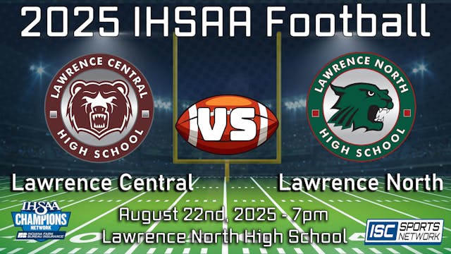 PPV - 2025 FB Lawrence Central at Lawrence North