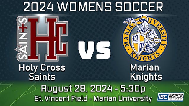 2024 WS Holy Cross at Marian - 8/28