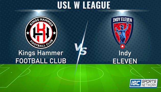 2024 USLW Kings Hammer at Indy Eleven...