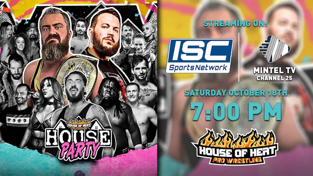 House of Heat Pro Wresting House Part...