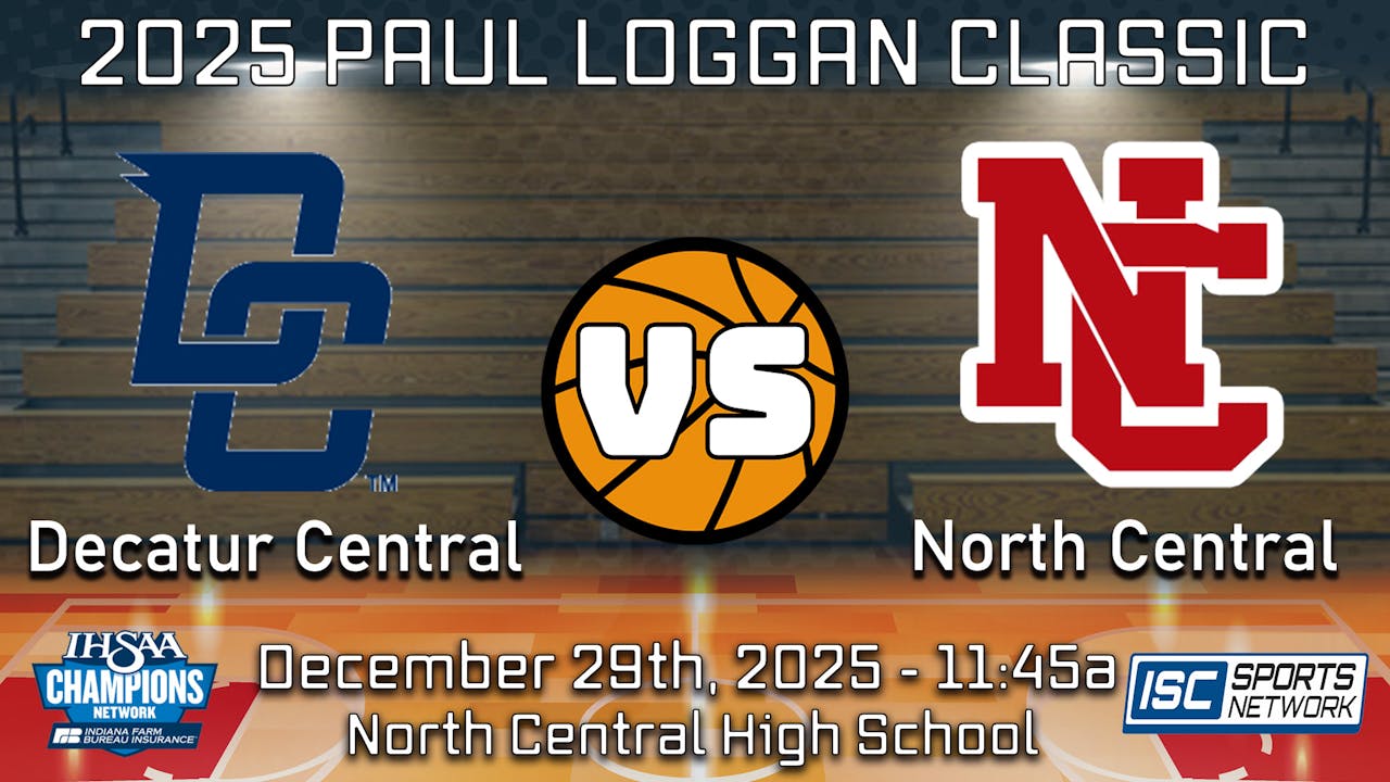 2025 Paul Loggan Classic GBB Decatur Central vs. North Central
