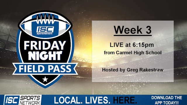 2019 Week 3: Friday Night Field Pass Pregame at Carmel