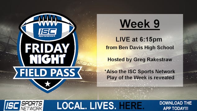 2019 Week 9: Friday Night Field Pass ...