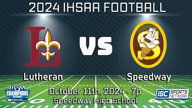 2024 FB Lutheran at Speedway - 10/11