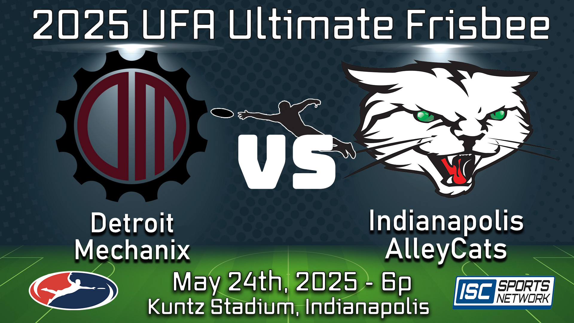2025 UFA Detroit Mechanix at Indy AlleyCats - 05/24