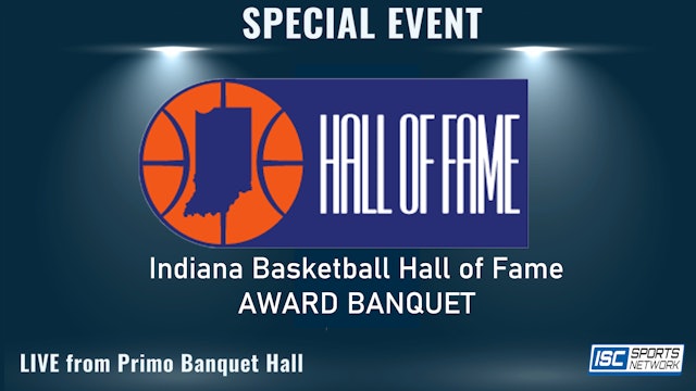 2024 Indiana Basketball Hall of Fame Men's Awards Banquet 3/19