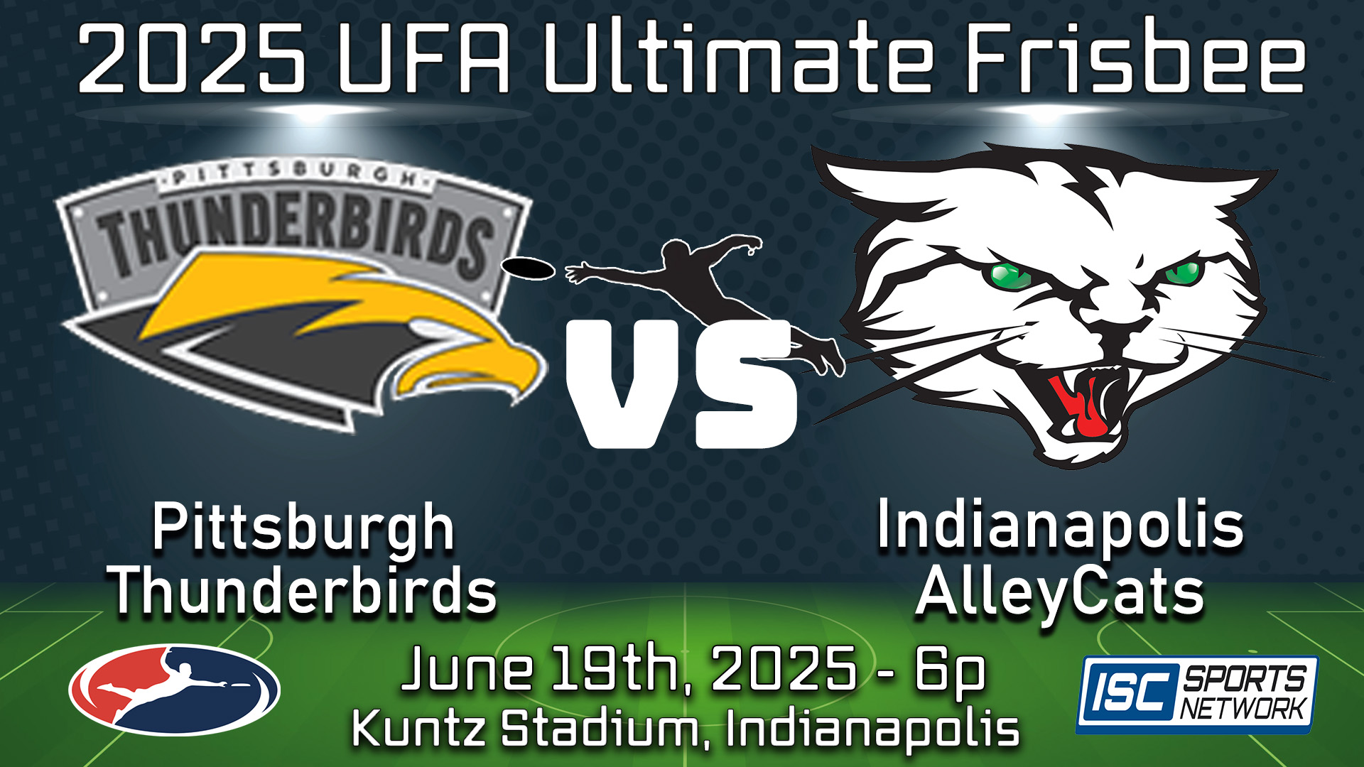 2025 UFA Pittsburgh Thunderbirds at Indy AlleyCats 7/19