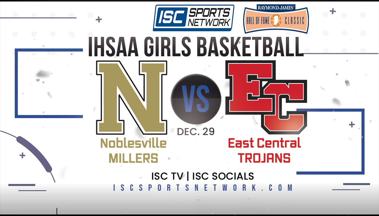 2022 HOF GBB Noblesville vs East Central 12/29
