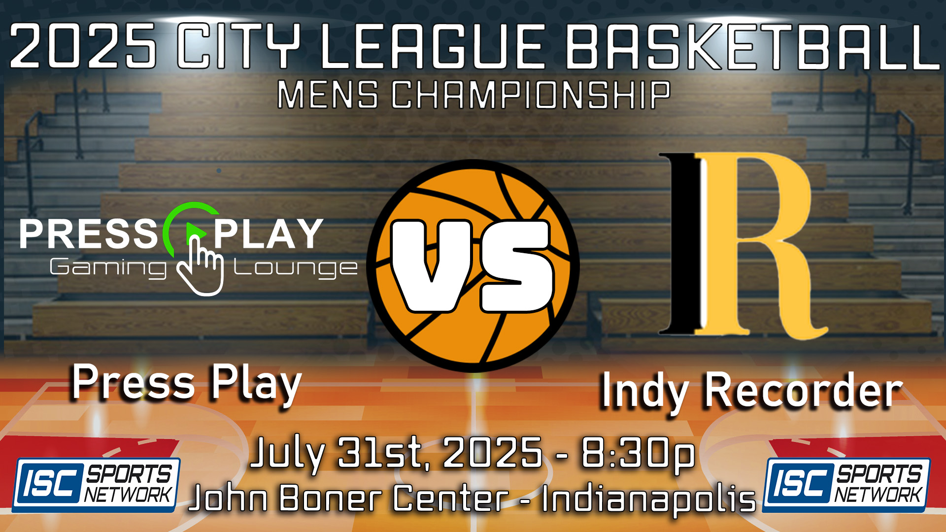 2025 MBB City League - Press Play vs Indy Recorder - 07/31