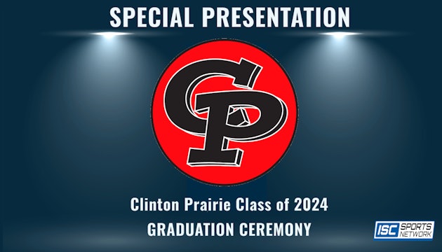 2024 Clinton Prairie Graduation 5/25
