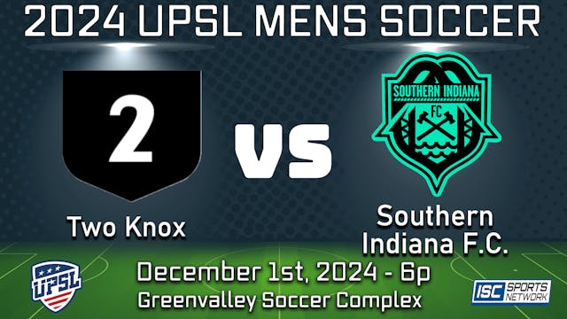 2024 UPSL Two Knox at Southern Indian...