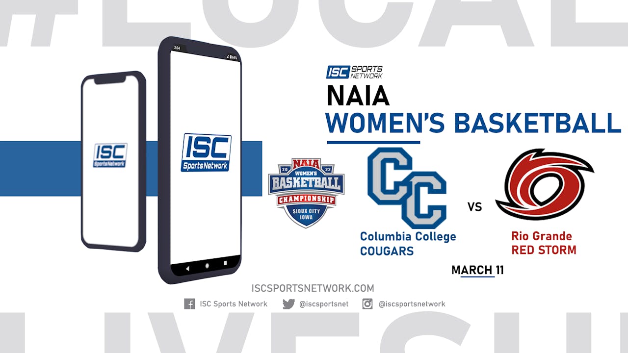 2022 NAIA WBB Columbia College vs Rio Grande 3/11 - 2022 NAIA WBB 2022 NAIA WBB Columbia College vs Rio Grande 3/11 - 2022 NAIA WBB