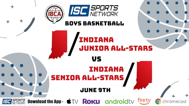 2021 IBCA BBB Indiana Junior vs Indiana Senior All-Stars 6/9
