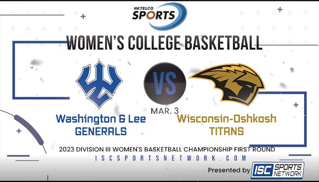 2023 NCAA WBB Washington & Lee vs Wis...