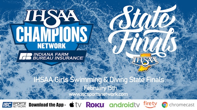 2020 IHSAA SWIM Girls Swimming and Diving State Finals 2/15