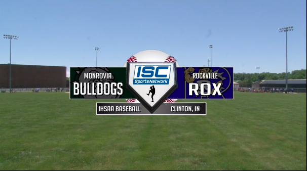 2017 IHSAA BSB Monrovia Vs Rockville - ISC Sports Network