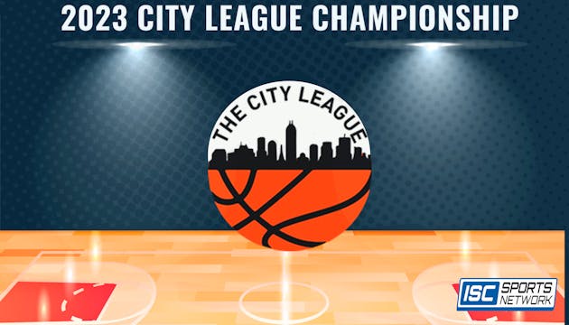 2023 MBB The City League Men's Champi...
