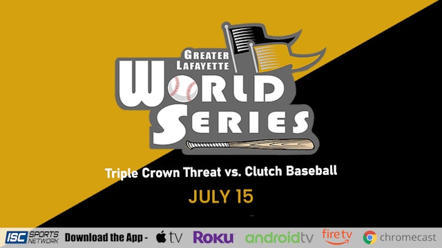 2023 GLWS BSB Triple Crown Threat vs. Clutch Baseball 7/15