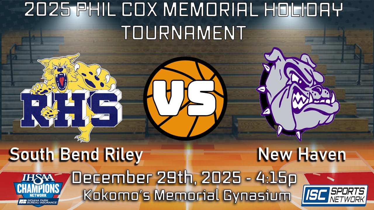 2025 BBB Phil Cox Memorial Holiday Tournament South Bend Riley vs. New Haven