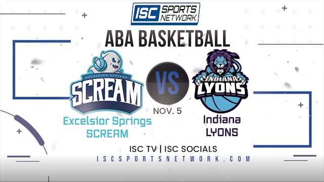 2022 ABA Excelsior Springs Scream at Indiana Lyons 11/5
