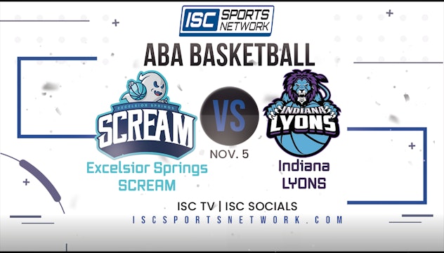 2022 ABA Excelsior Springs Scream at Indiana Lyons 11/5
