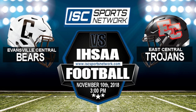 2018 FB IHSAA Evansville Central at East Central