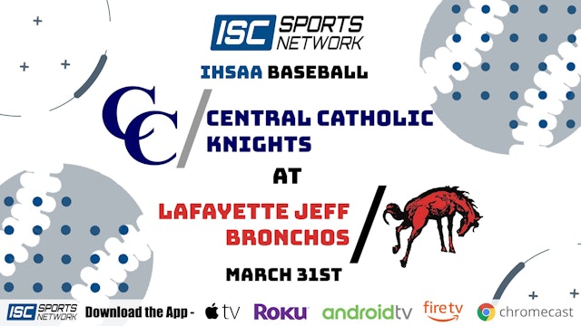 2021 BSB Central Catholic at Lafayette Jeff 3/31