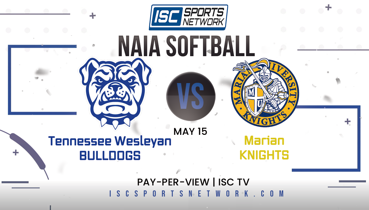 2023 NAIA SB Marian vs Tennessee Wesleyan 5/15