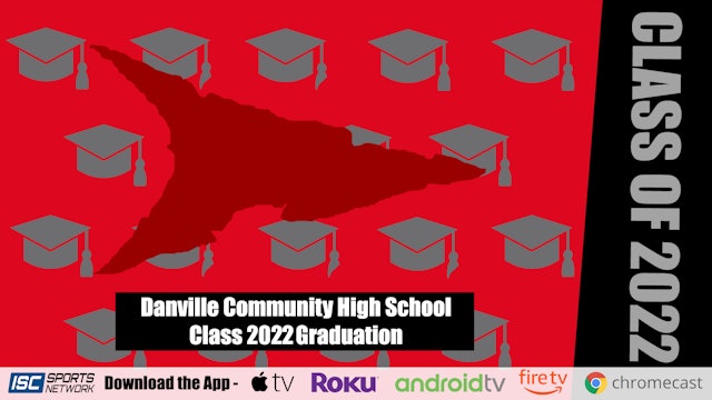 2022 Danville Community High School Graduation 6/3