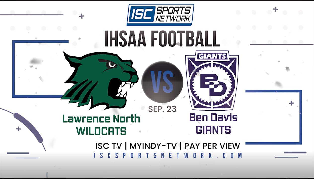 2022 FB Lawrence North at Ben Davis 9/23 - 2022-23 Season - ISC Sports ...