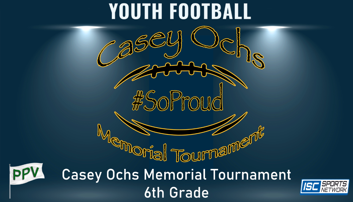 2023 FB Casey Ochs Memorial Football Tournament - 6th Grade