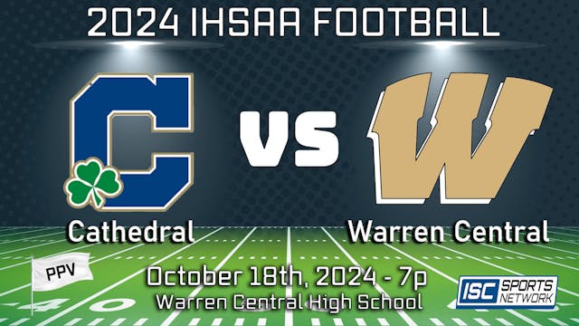 2024 FB Cathedral at Warren Central -...