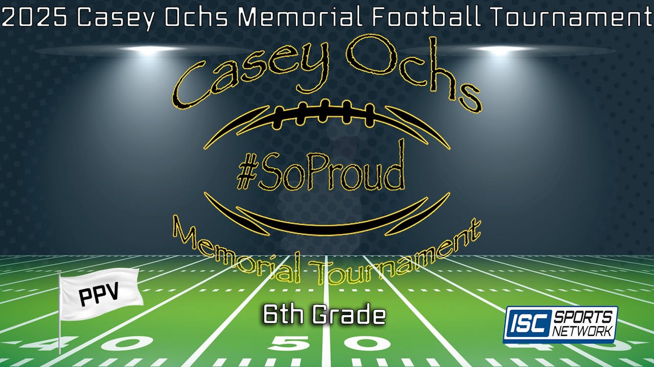 Casey Ochs Memorial Football Tournament 6th Grade