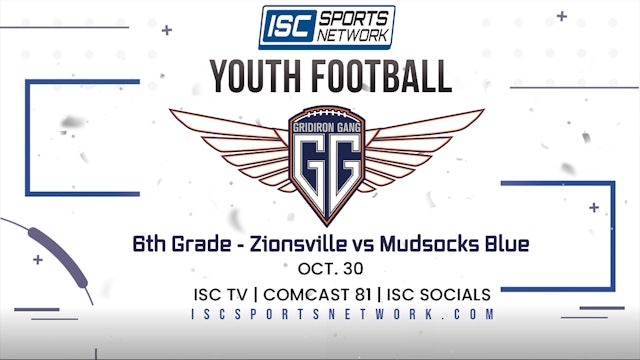 2022 GG FB 6th Grade Semifinal - Zionsville vs Mudsocks Blue 10/30