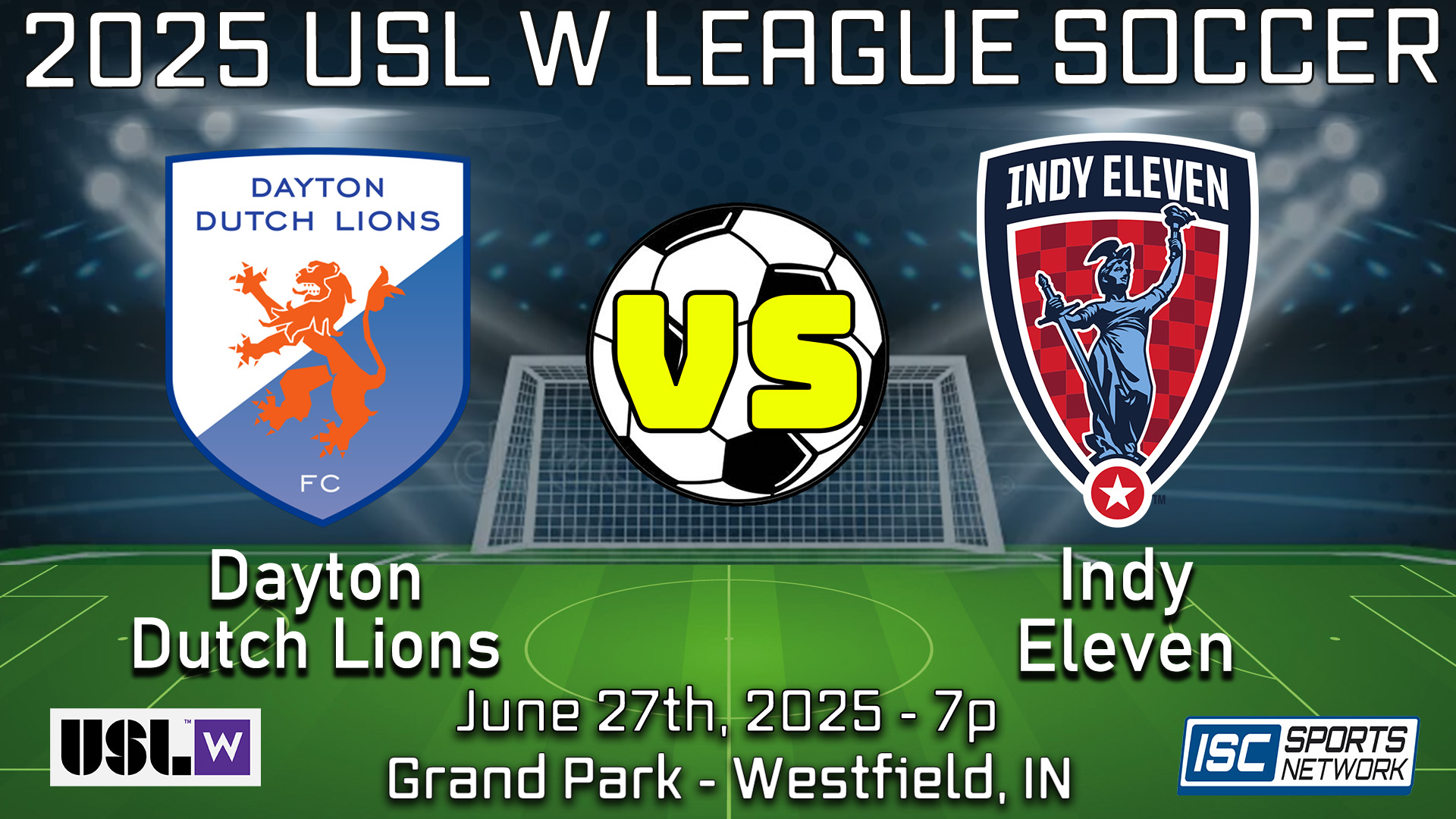 2025 USLW Dayton Dutch Lions at Indy Eleven - 06/27 