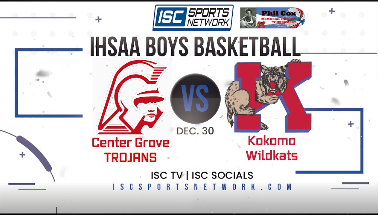 2022 PCM BBB Center Grove vs Kokomo 12/30 2022 Phil Cox Memorial