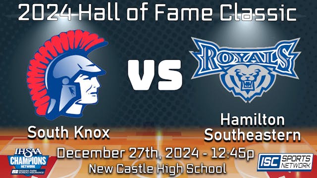 2024 HOF GBB South Knox at Hamilton S...