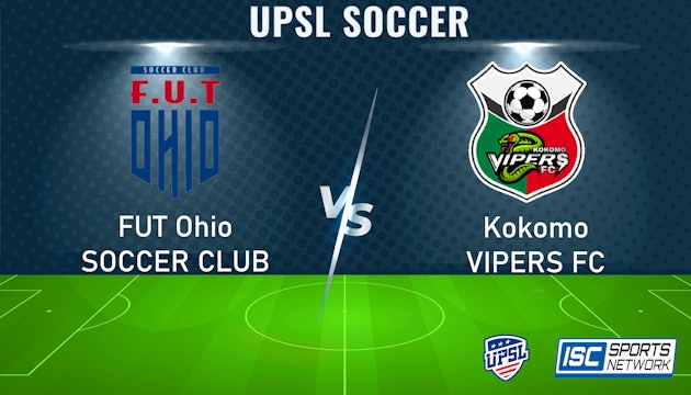 2024 UPSL FUT Ohio SC at Kokomo Vipers FC 5/19