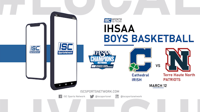 2022 IHSAA BBB Cathedral vs Terre Haute North 3/12