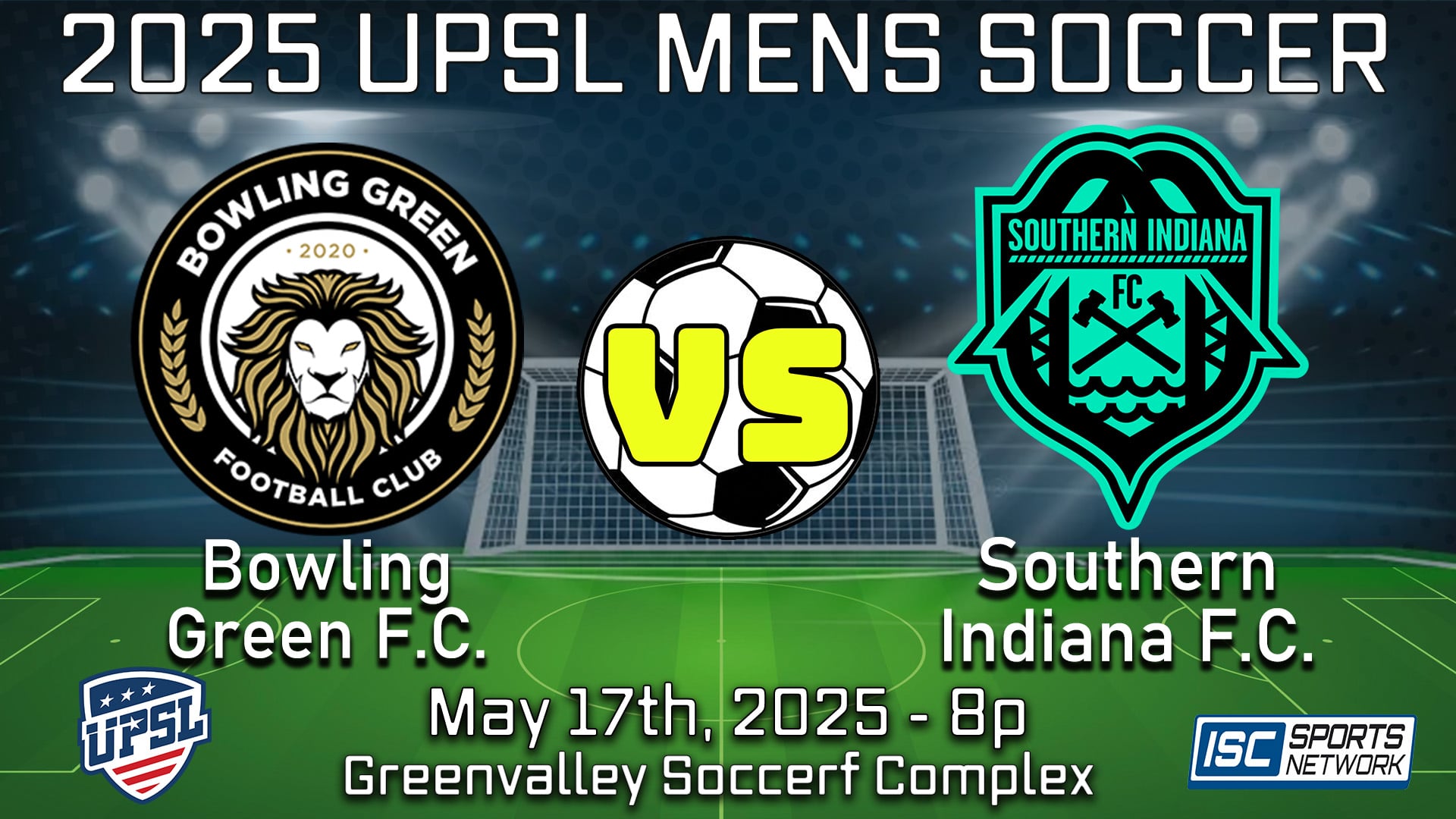 2025 UPSL Bowling Green Golden Lions at Southern Indiana FC - 05/17