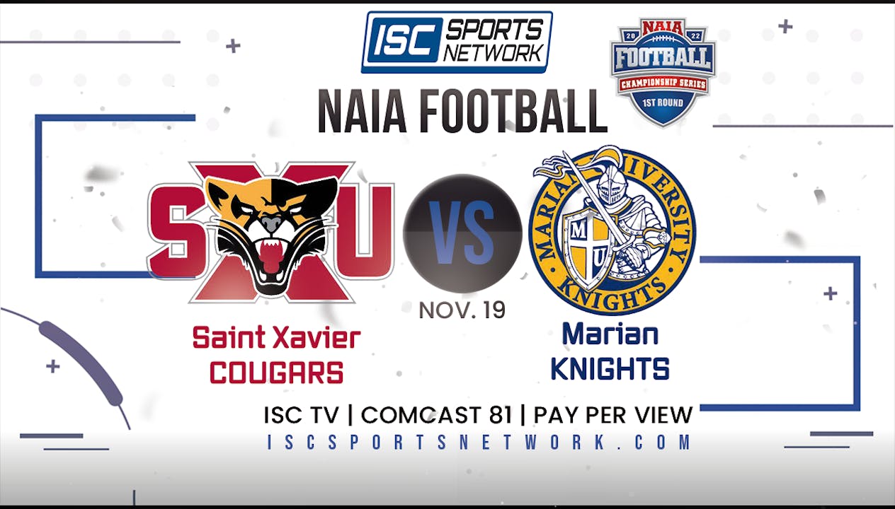2022 NAIA CFB St. Xavier (IL) at Marian 11/19 202223 Season ISC