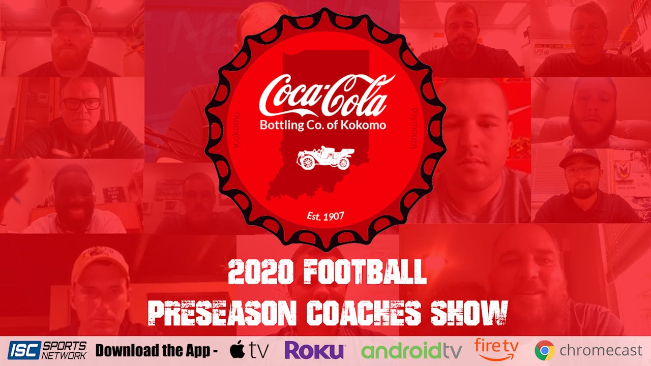 2020 FB CocaCola of Kokomo's Season Preview Show 3 ISC Sports Network