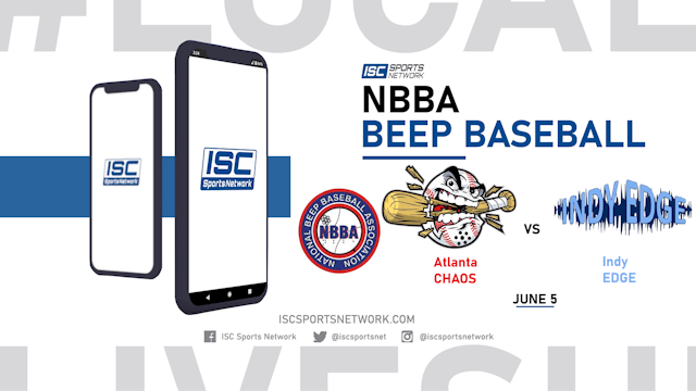 2022 BEEP NBBA Beep Ball Bonanza - Atlanta Chaos vs Indy Edge 6/5