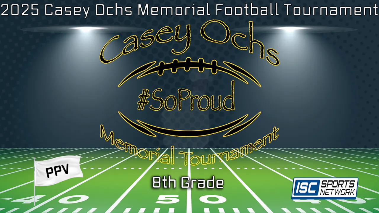 2025 Casey Ochs Memorial Football Tournament 8th Grade - 2025 Casey ...