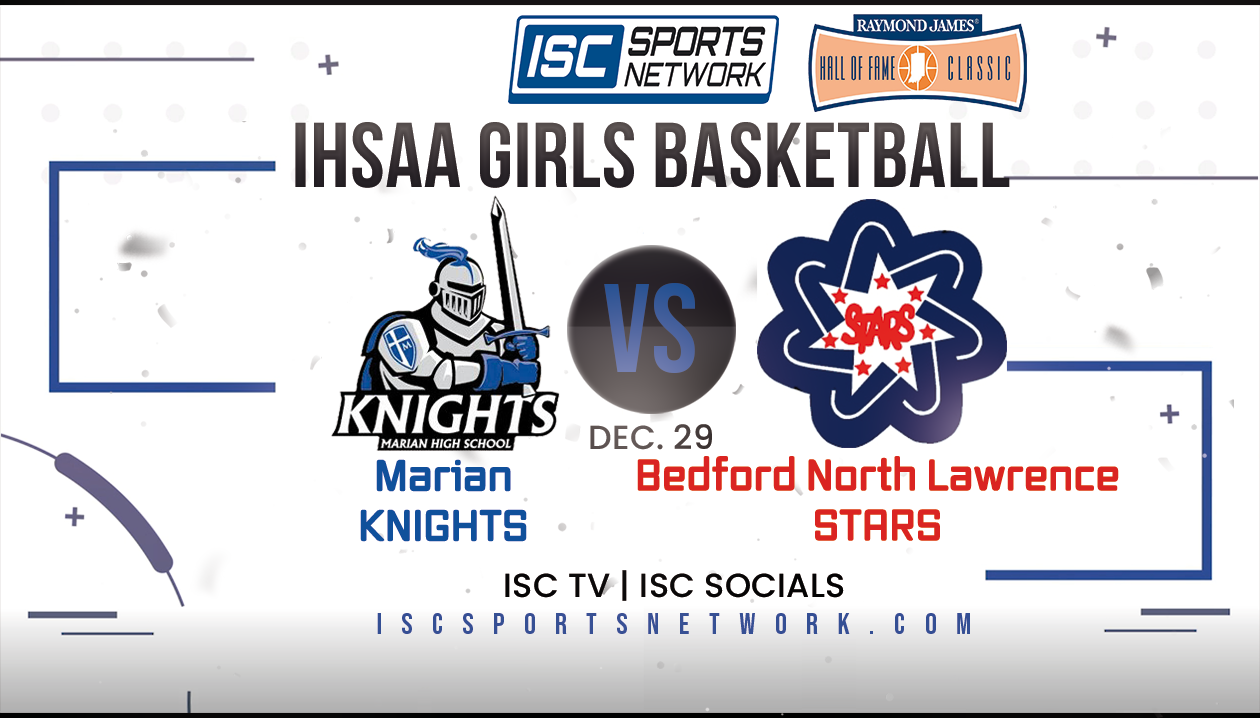 2022 HOF GBB Mishawaka Marian vs Bedford North Lawrence 12/29