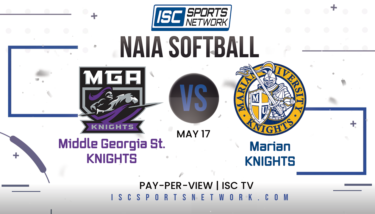 2023 NAIA SB Middle Georgia State vs Marian 5/17