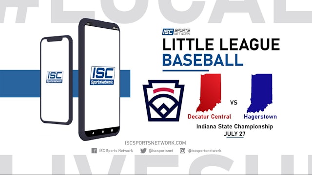 2022 LL BSB Decatur Central vs Hagerstown 7/27