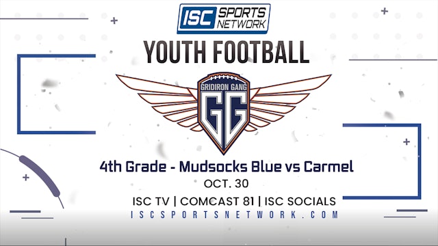 2022 GG FB 4th Grade Semifinal - Mudsocks Blue vs Carmel 10/30